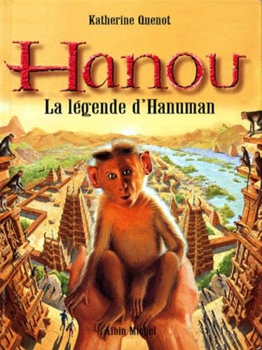 Hanou. La légende d'Hanuman 9782226104977