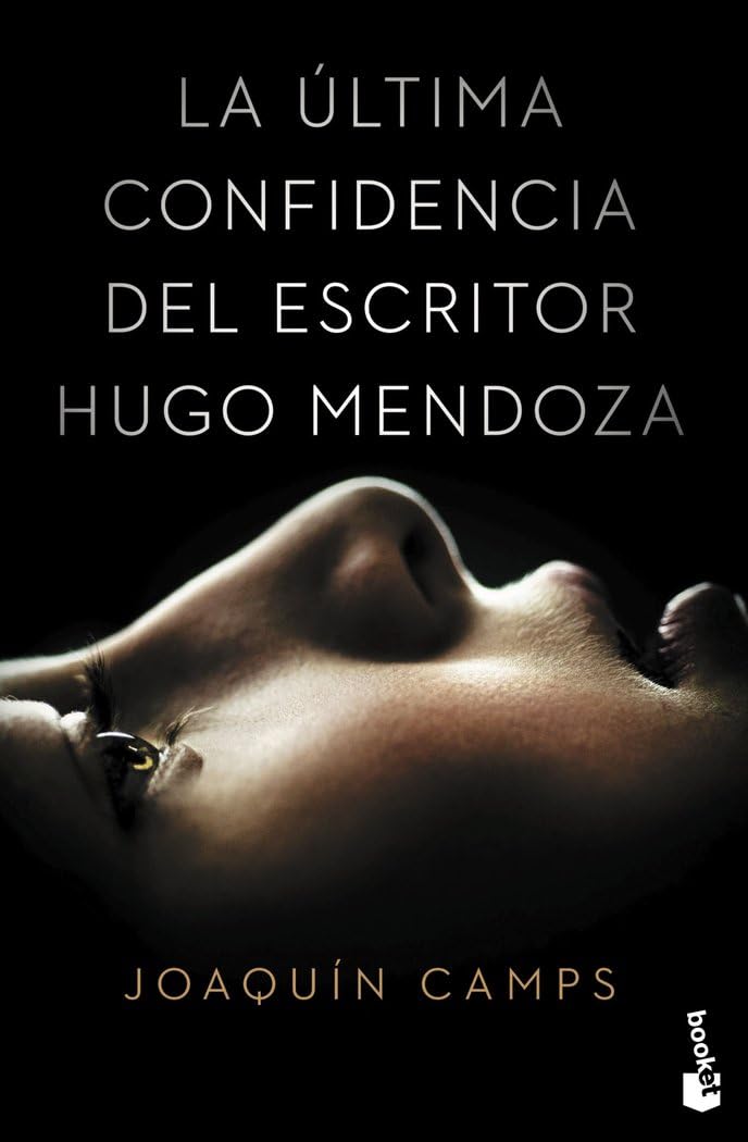 La última confidencia del escritor Hugo Mendoza 9788408149651
