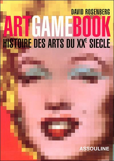 Art Game Book : Histoire des arts du XXe siècle 9782843235313