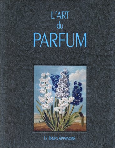 L'art du parfum 9782283581759