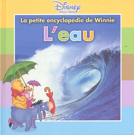 La petite encyclopédie de Winnie l'ourson: L'eau 9782230020553