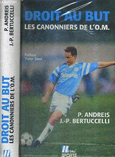 Droit au but les canonniers de l'om 9782866651169