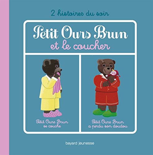 Petit Ours Brun et le coucher: Petit Ours Brun se couche ; Petit Ours Brun a perdu son doudou 9782747029797