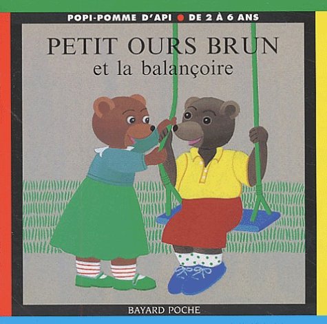 Petit Ours Brun et la balançoire 9782747009829