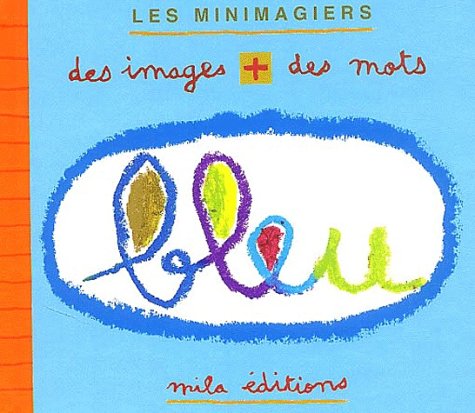 Bleu - Des images plus des mots 9782840063148