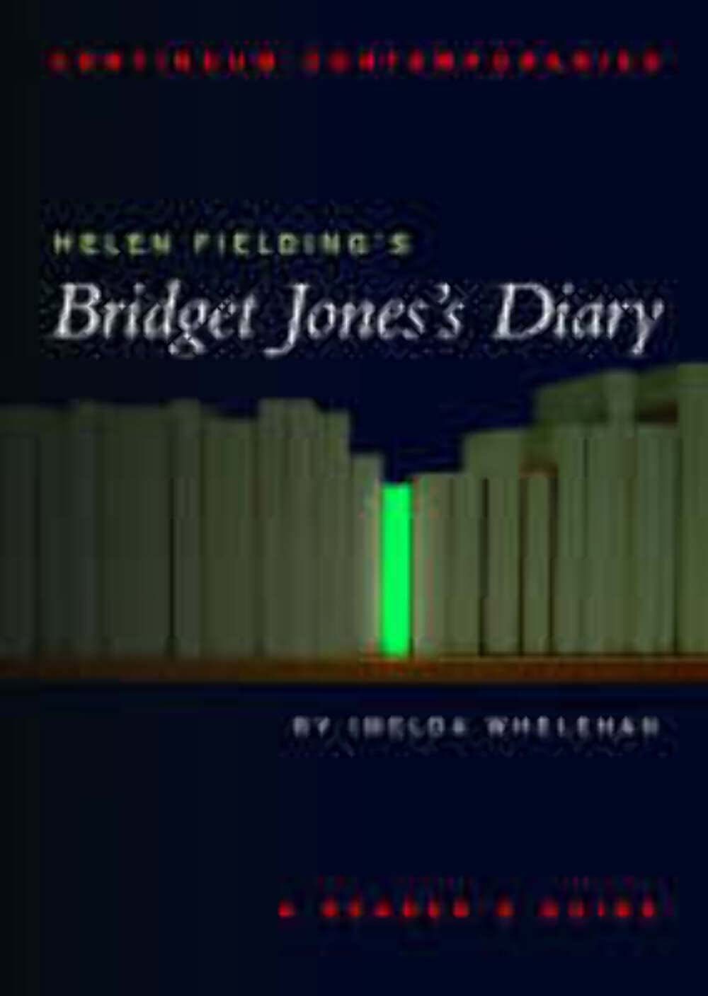 Helen Fielding's Bridget Jones Diary: A Reader's Guide 9780826453228