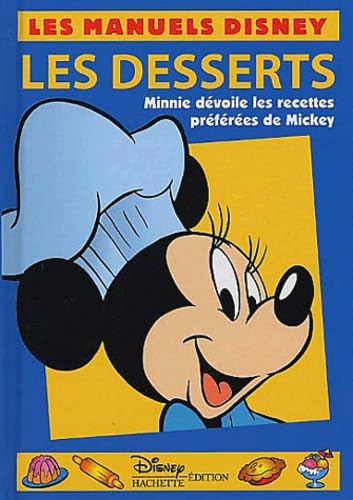 Les desserts : Minnie dévoile les recettes préférées de mickey 9782230008063