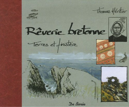 Rêverie bretonne : Terres et Finistère 9782844944764