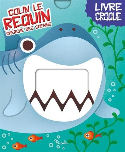 Colin le requin cherche des copains 9782753032606