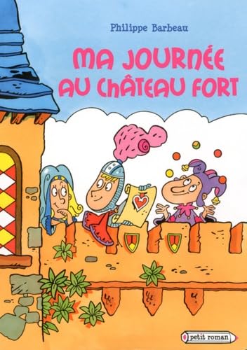 Ma journée au château fort 9782700234916