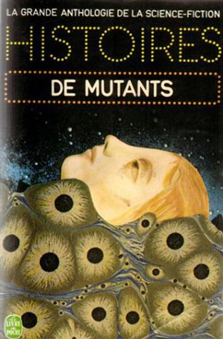 Histoires de mutants 