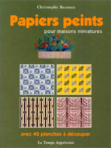 Papiers peints pour maisons miniatures 9782283583227