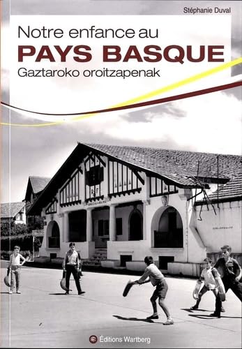 Notre enfance au Pays basque 9783831328048