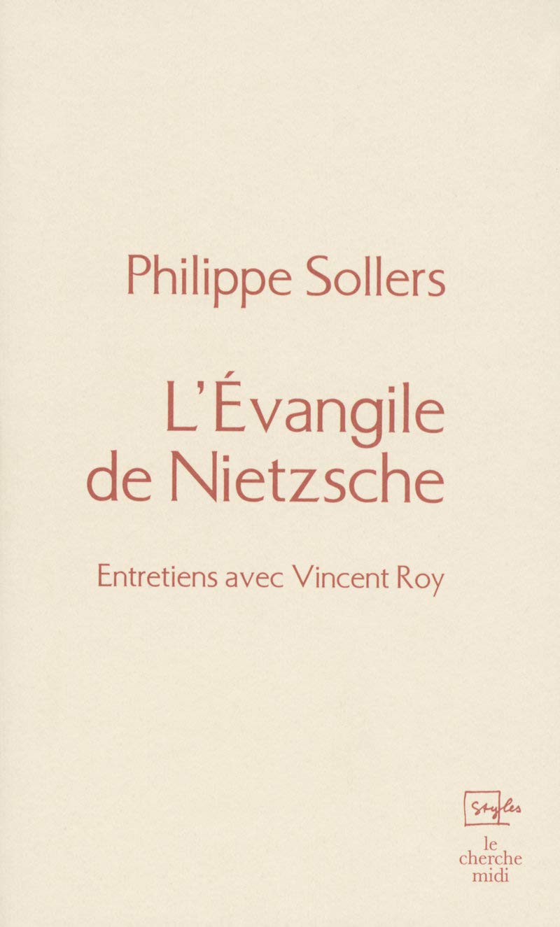 L'Évangile de Nietzsche: Entretiens avec Vincent Roy 9782749108254