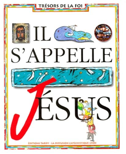 Il s'appelle Jésus, tome 6 9782710503767