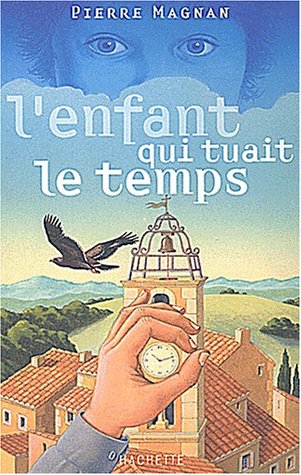 L'Enfant qui tuait le temps 9782012007796