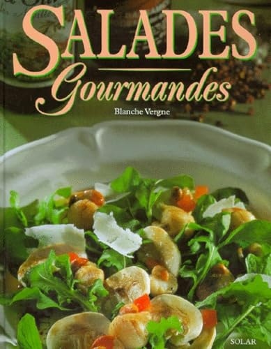 Salades gourmandes 9782744132681