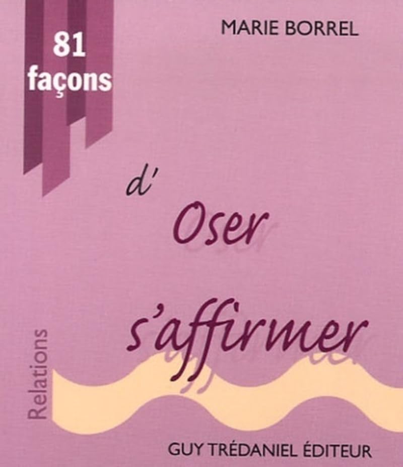 81 facons d'oser s'affirmer 9782844456724