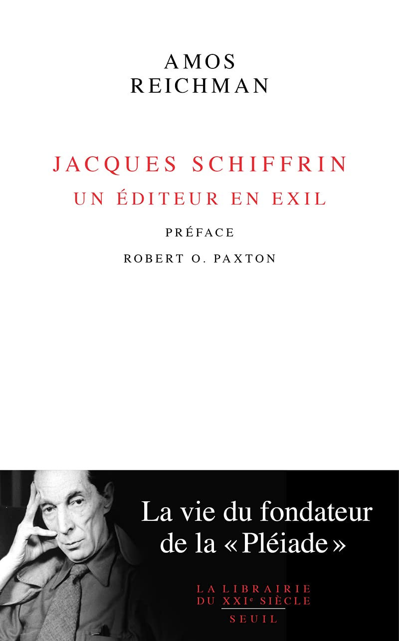 Jacques Schiffrin. Un éditeur en exil: La vie du fondateur de la 'Pléiade' 9782021449501