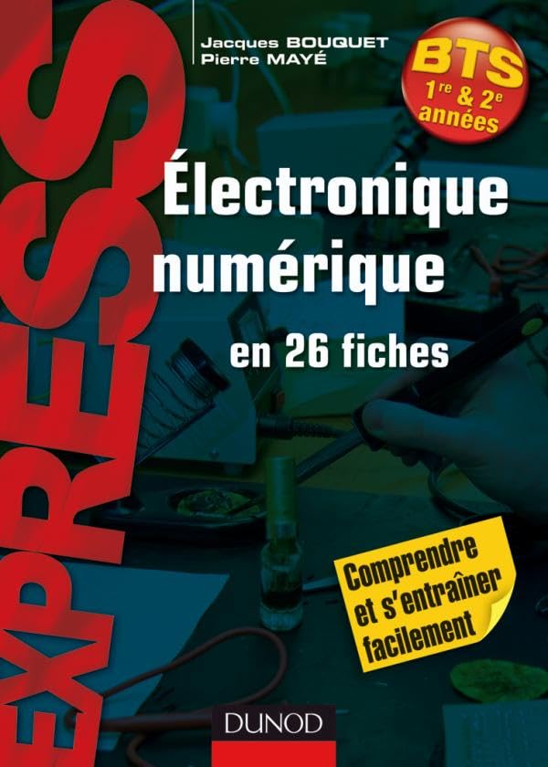 Electronique numérique en 26 fiches 9782100541225