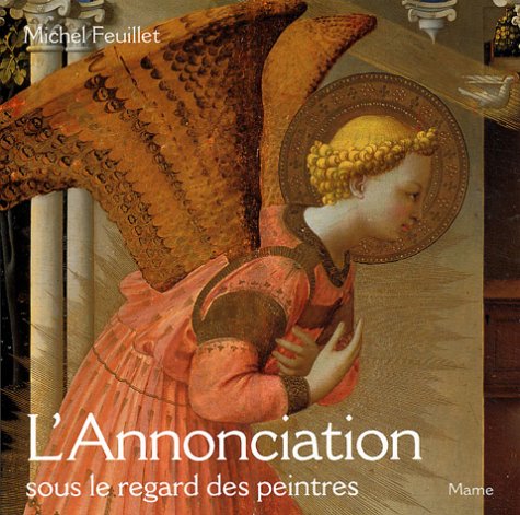 L'Annonciation sous le regard des peintres 9782728911349