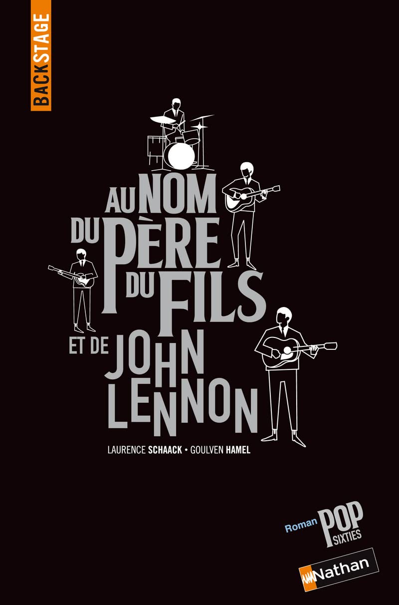 Au nom du père, du fils et de John Lennon: Roman Pop (4) 9782092528679