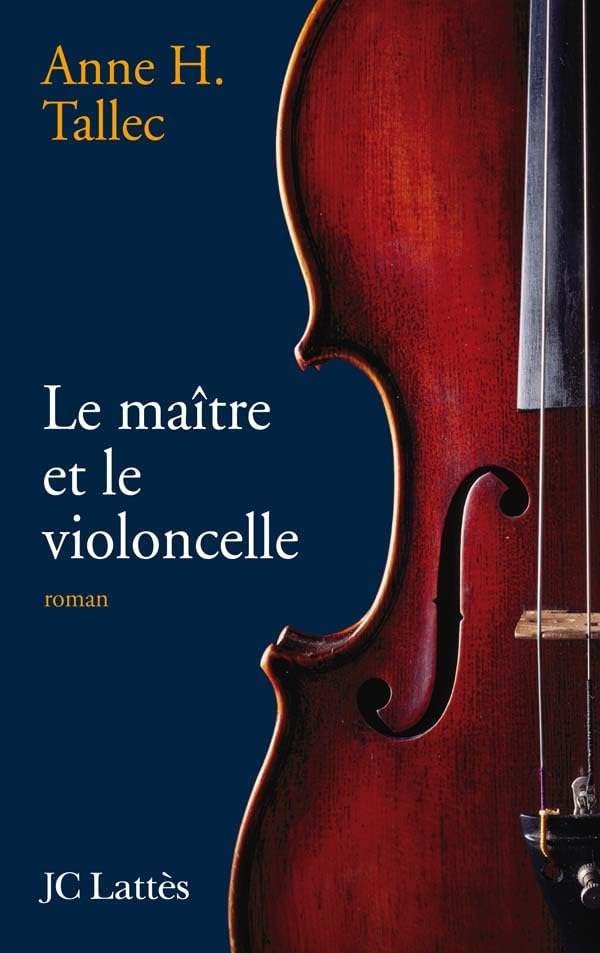 Le maître et le violoncelle 9782709630672