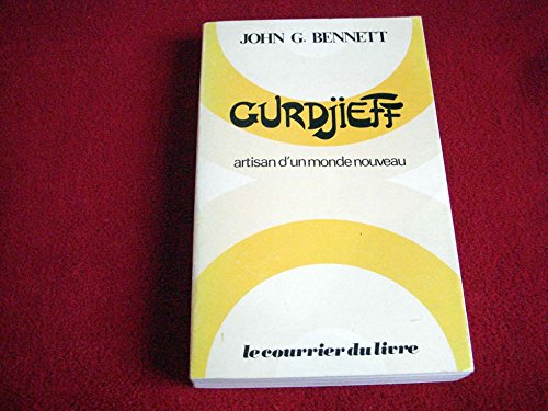 Gurdjieff, artisan d'un monde nouveau 9782702900567