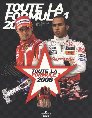TOUTE LA FORMULE 1 2008 (0) 9782847071443