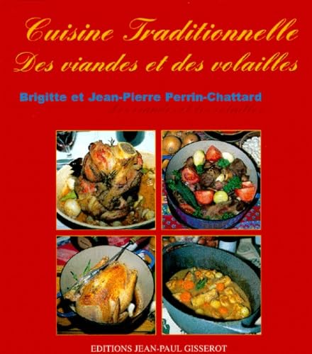 Cuisine traditionnelle des viandes et des volailles 9782877474535