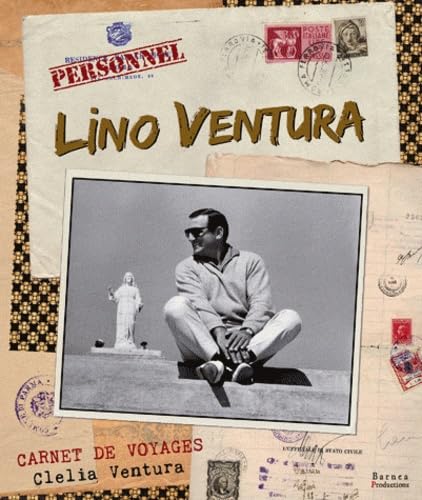 Lino Ventura, carnets de voyages 9782953939224