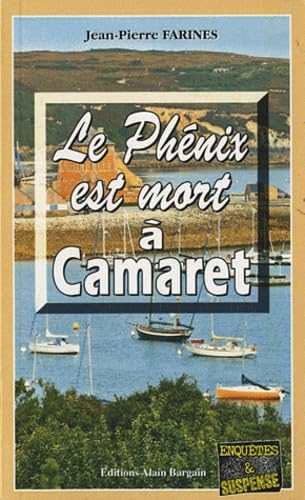 Le Phénix est mort à Camaret 9782355500718