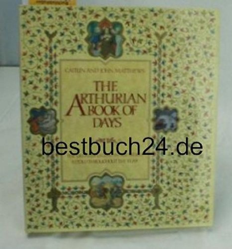 The Arthurian Book of Days 9780283999635
