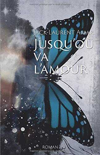 Jusqu'où va l'amour 9782957138005