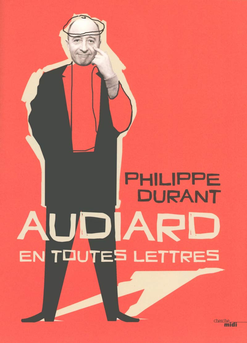 Audiard en toutes lettres 9782749131962