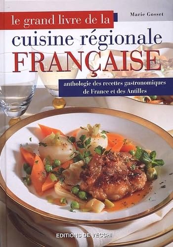 Le Grand Livre De La Cuisine Regionale Francaise 9782732832777