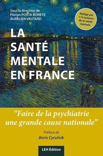 La santé mentale en France: "Faire de la psychiatrie une grande cause nationale" 9782848749884