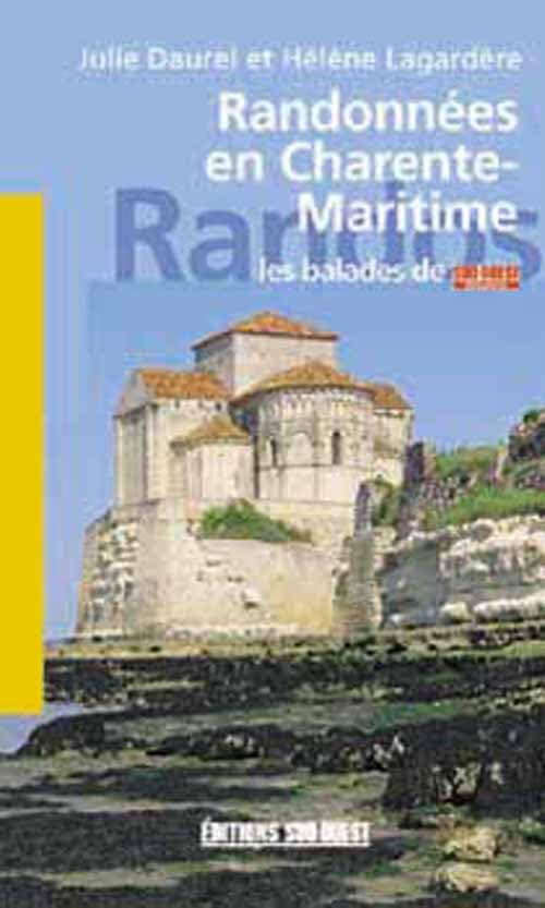 Randonnées en Charente-Maritime : les balades de Sud-Ouest Dimanche 9782879013633