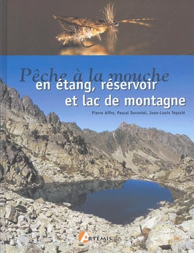 Pêche à la mouche en étang, réservoir et lac de montagne 9782844161680