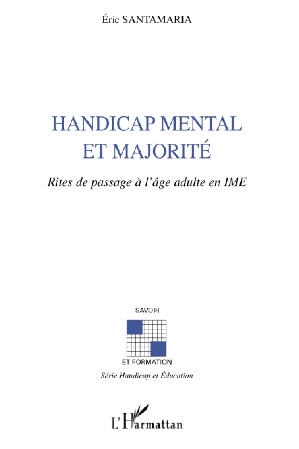 Handicap mental et majorité 9782296091030