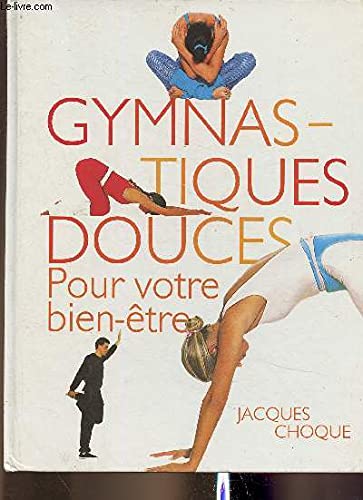 Gymnastiques douces pour votre bien être 9782744113239