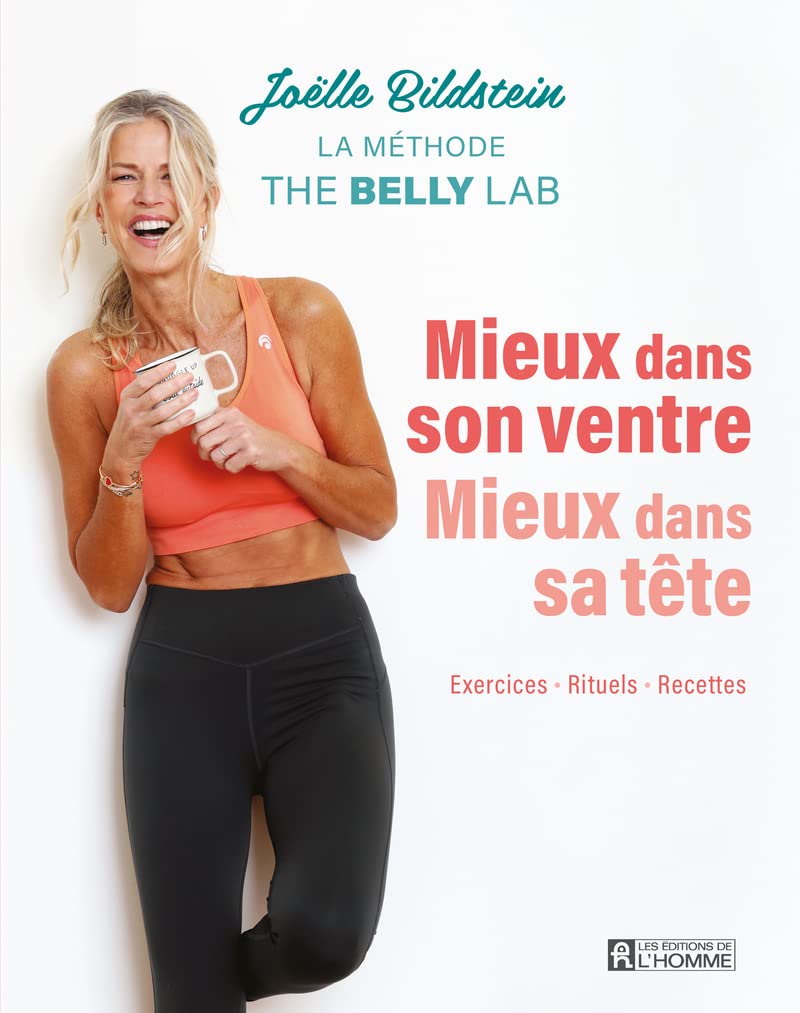Mieux dans son ventre, mieux dans sa tête: La méthode The Belly Lab 9782761960489