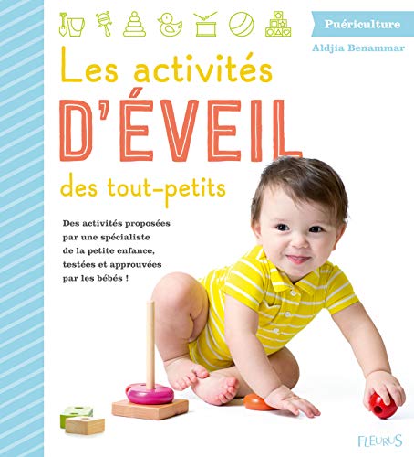 Les activités d'éveil des tout-petits 9782215136859