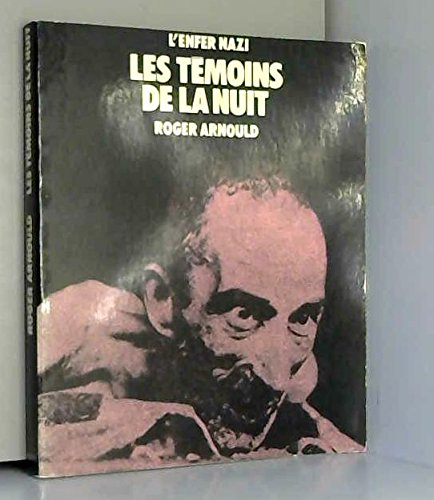Les Témoins de la nuit (L'Enfer nazi) 
