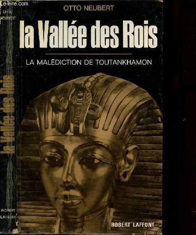 LA VALLE DES ROIS - LA MALEDICTION DE TOUTANKHAMON - COLLECTION "LES ENIGMES DE L'UNIVERS" 