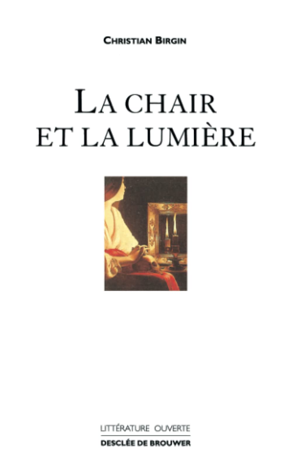 La chair et la lumière 9782220049045