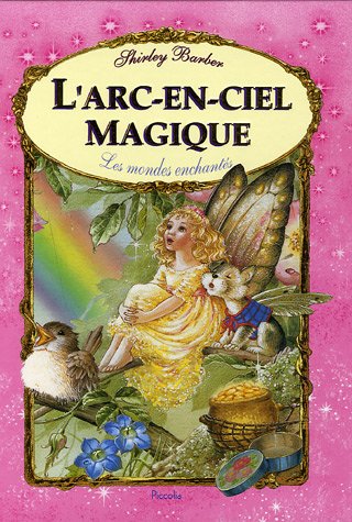 L'arc-en-ciel magique 9782753001954