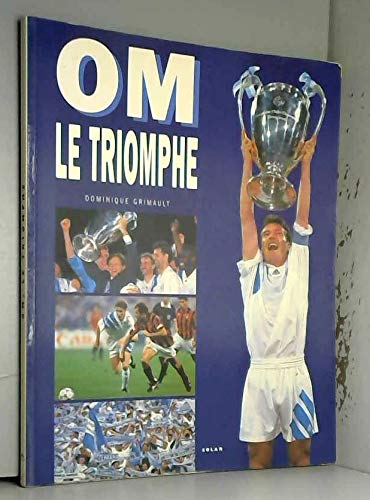 OM, le triomphe 9782263000171