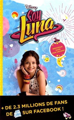 Soy Luna - Bienvenue dans mon univers ! 9782012904422