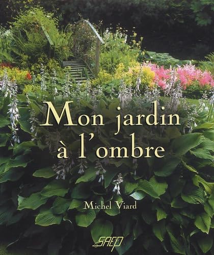 Mon jardin à l'ombre 9782737246340